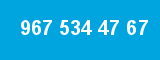 967 534 47 67 967 534 47 67